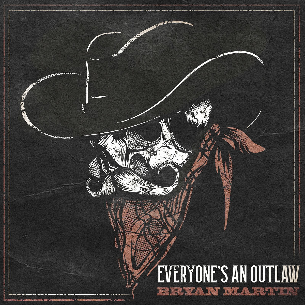 Bryan Martin "Everyone's An Outlaw" cover art