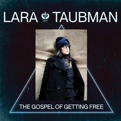 Lara Taubman, 'The Gospel of Getting Free', cover art