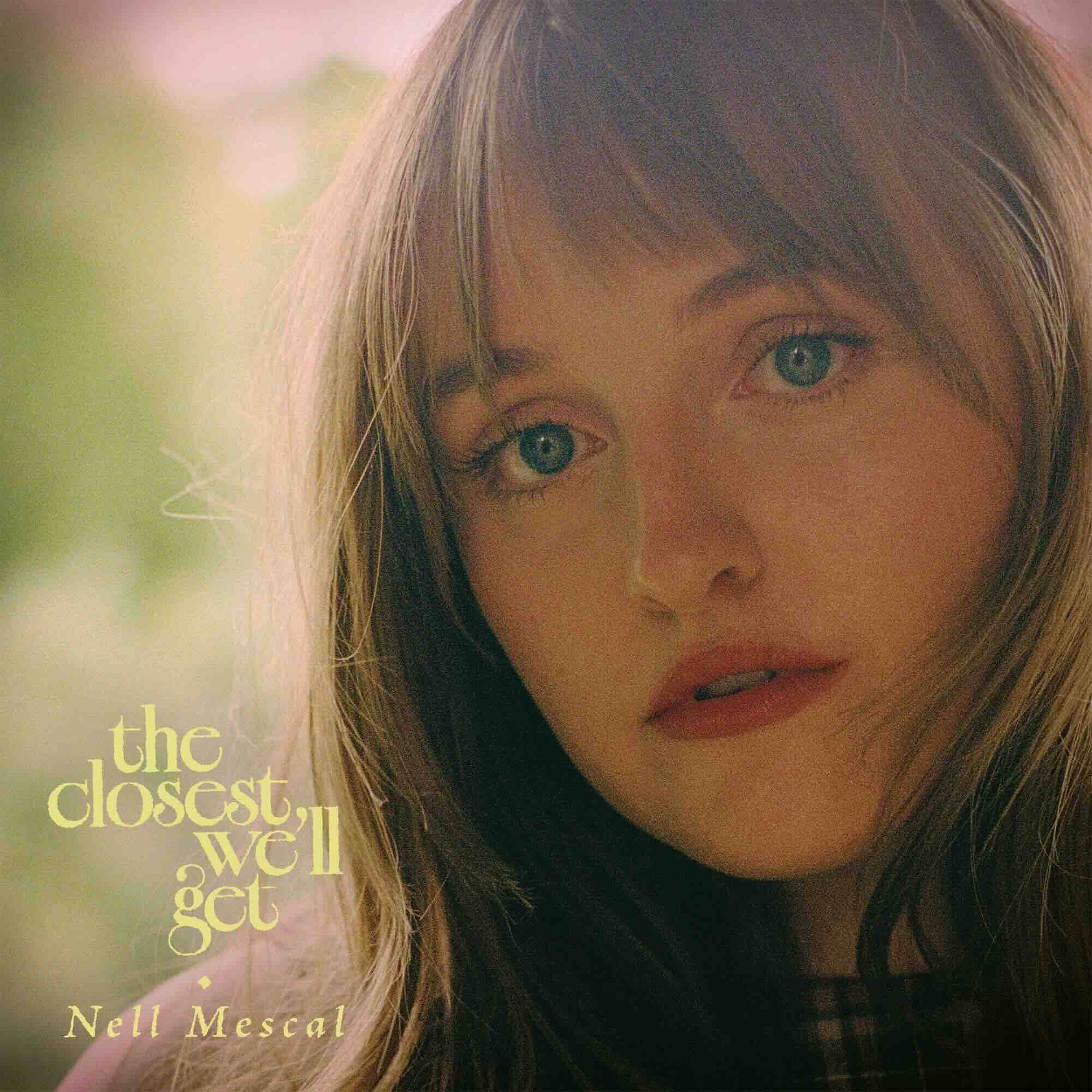 Nell Mescal, "The Closest We'll Get" EP cover art