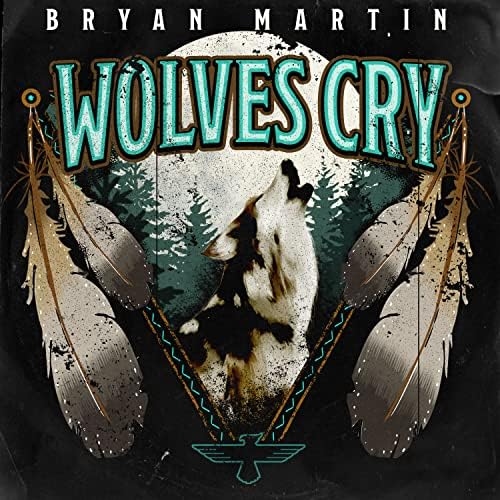 Bryan Martin "Wolves Cry" cover art